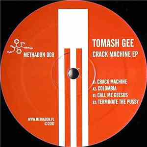 Tomash Gee - Crack Machine EP
