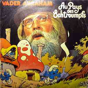Vader Abraham - Au Pays Des Schtroumpfs