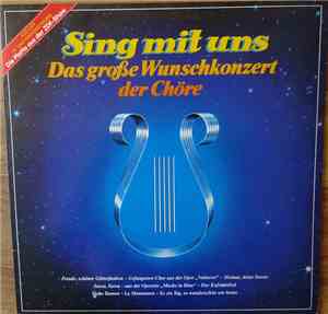 Various - Sing Mit Uns - Das Große Wunschkonzert Der Chöre