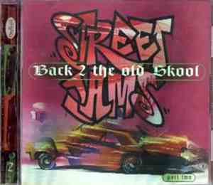 Various - Street Jams : Back 2 The Old Skool Part Two