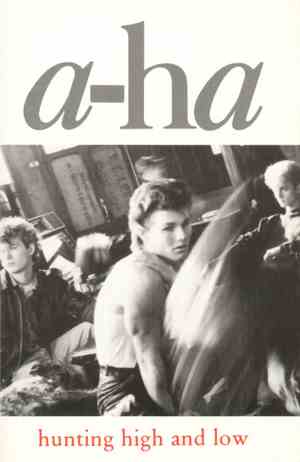 a-ha - Hunting High And Low
