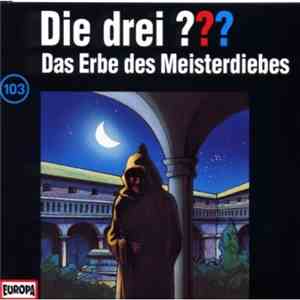 André Marx - Die Drei ??? - Das Erbe Des Meisterdiebes