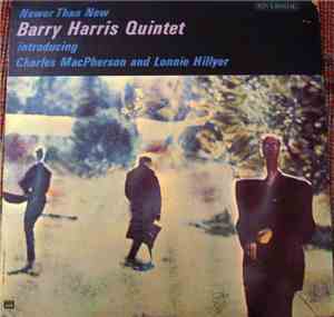 Barry Harris Quintet - Newer Than New