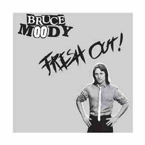 Bruce Moody - Fresh Out!
