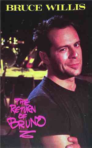 Bruce Willis - The Return Of Bruno