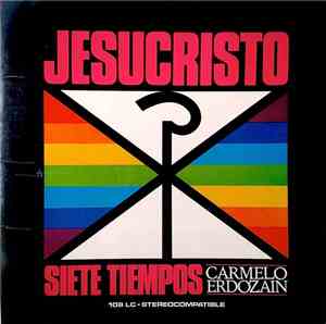 Carmelo Erdozáin - Jesucristo: Siete Tiempos
