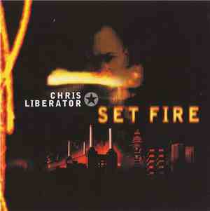 Chris Liberator - Set Fire LP
