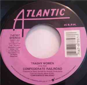 Confederate Railroad - Trashy Women