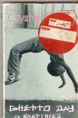 Crystal Waters - Ghetto Day / What I Need