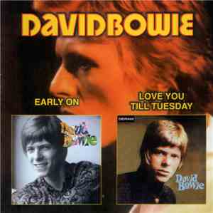 David Bowie - Early On / Love You Till Tuesday