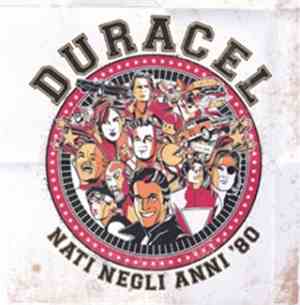 Duracel  - Nati Negli Anni '80