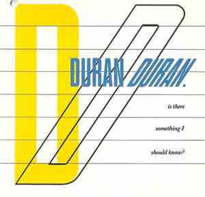 Duran Duran - Is There Something I Should Know?