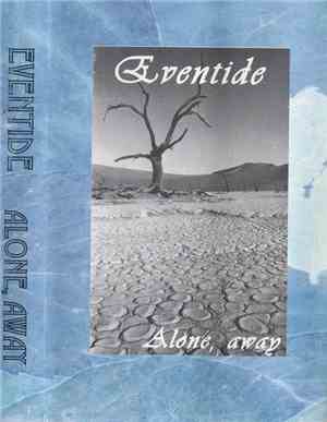 Eventide  - Alone, Away