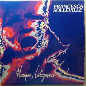 Francesca Solleville - Musique, Citoyennes