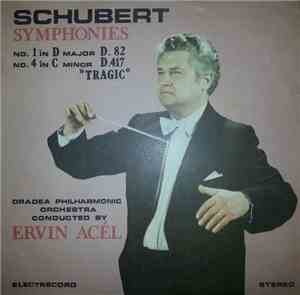 Franz Schubert - Symphonies No.1 in D Major D.82, no.4 in C Minor D.417 