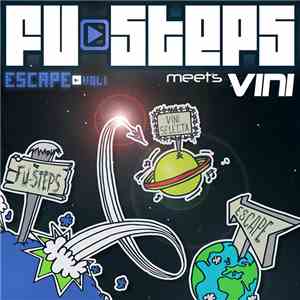 Fu►Steps Meets Vini - Escape - Vol. 1