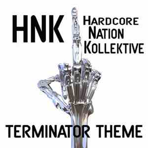 HNK - Terminator Theme