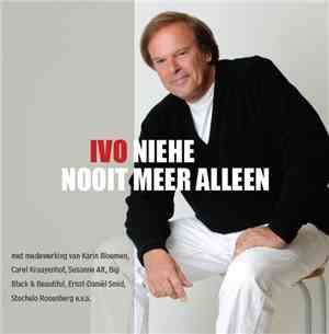 Ivo Niehe - Nooit Meer Alleen