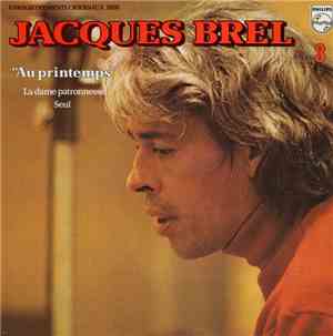 Jacques Brel - 3 Au Printemps