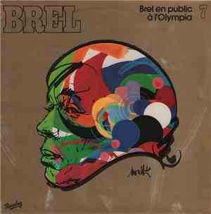 Jacques Brel - 7 - Brel En Public A L'Olympia - 1964