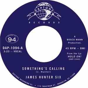 James Hunter Six - Something's Calling / Talkin' 'Bout My Love