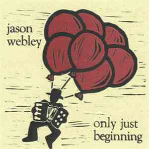 Jason Webley - Only Just Beginning