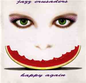 Jazz Crusaders - Happy Again