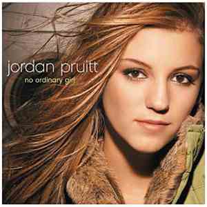 Jordan Pruitt - No Ordinary Girl