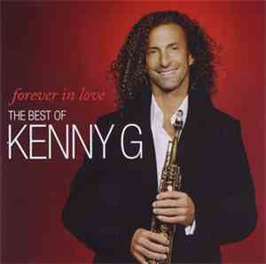 Kenny G  - Forever In Love: The Best Of Kenny G