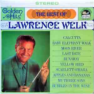 Lawrence Welk - The Best Of Lawrence Welk