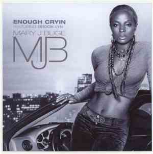 Mary J Blige - Enough Cryin