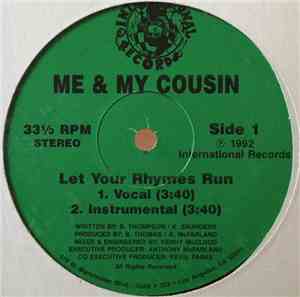 Me & My Cousin - Let Your Rhymes Run / New Style Of Pimpin