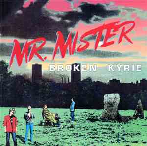 Mr. Mister - Broken Kyrie