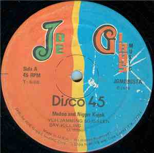 Nigger Kojak / Madoo / Joe Gibbs & The Professionals - Yuh Jamming So / Jam ...