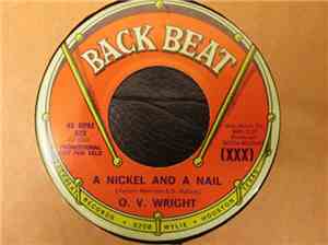 O.V. Wright - A Nickel And A Nail / Pledging My Love