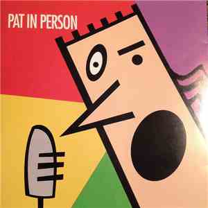 Pat McCurdy - Pat In Person