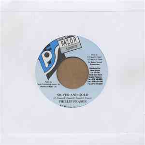 Phillip Fraser - Silver And Gold