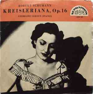 Robert Schumann - Germaine Leroux - Kreisleriana, Op. 16