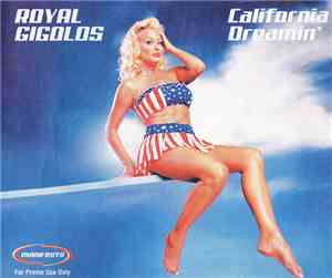 Royal Gigolos - California Dreamin'