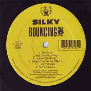 Silky - Bouncing In A 6 Tray