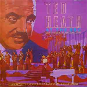 Ted Heath - Ted Heath At The BBC