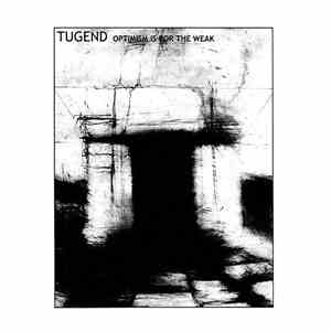 Tugend - Optimism Is For The Weak