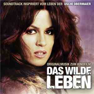 Various - Das Wilde Leben (Soundtrack Inspiriert Vom Leben Der Uschi Oberma ...