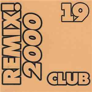 Various - Remix! 2000 Club 19