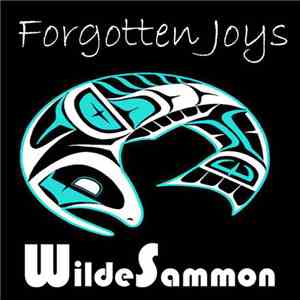 Wilde Sammon - Forgotten Joys