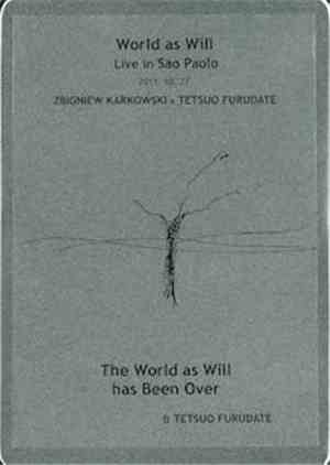 Zbigniew Karkowski, Tetsuo Furudate - World As Will Live In Sao Paulo