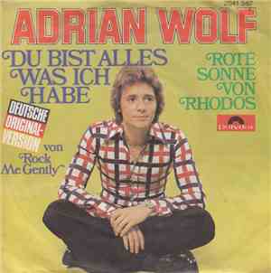 Adrian Wolf - Du Bist Alles Was Ich Habe