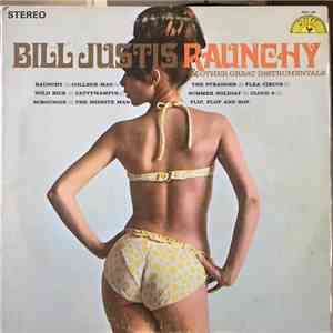 Bill Justis - Raunchy & Other Great Instrumentals