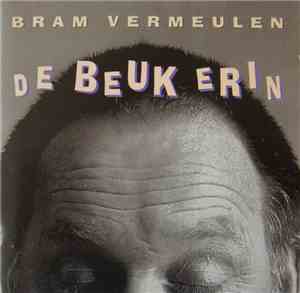 Bram Vermeulen - De Beuk Erin (Liederen Van Verandering)
