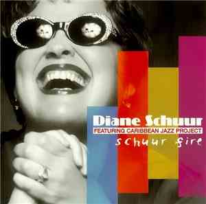 Diane Schuur Featuring Caribbean Jazz Project - Schuur Fire